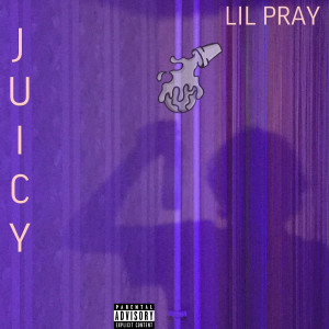 Album Juicy (Explicit) from Lil Pray