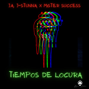 收聽J.A J Stunna的Tiempos de Locura歌詞歌曲