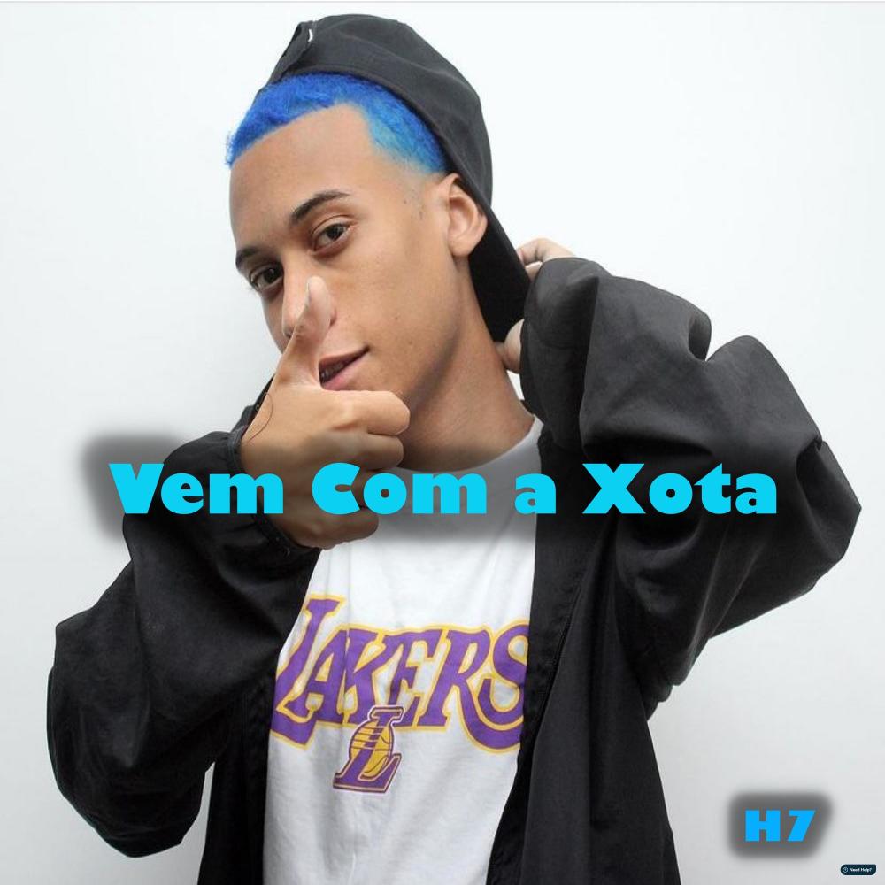 Vem Com a Xota (Explicit)