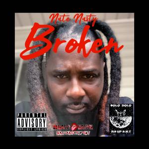 Nate Nasty的專輯Broken (feat. Bre’l) [Explicit]