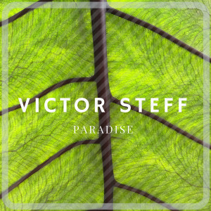 收聽Victor Steff的Paradise歌詞歌曲