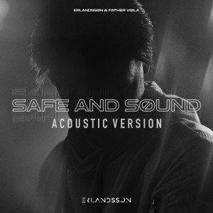อัลบัม Safe and Sound (Acoustic Version) ศิลปิน Erlandsson