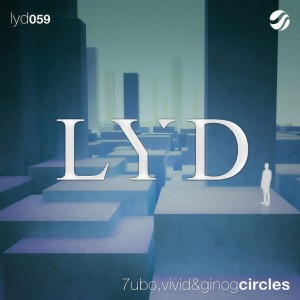 ดาวน์โหลดและฟังเพลง Circles (Original Mix) พร้อมเนื้อเพลงจาก 7UBO