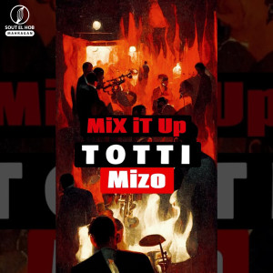 Mizo的专辑Mix It Up