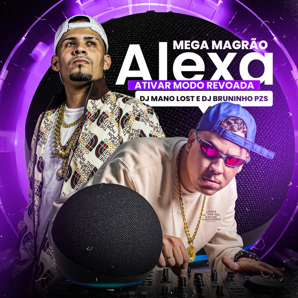 Mega Magrão Alexa, Ativar Modo Revoada (Explicit)