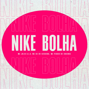 Various Artists的專輯Nike Bolha (Explicit)