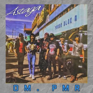 Album Astaga oleh OM PMR