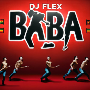 DJ Flex的專輯BABA (Explicit)