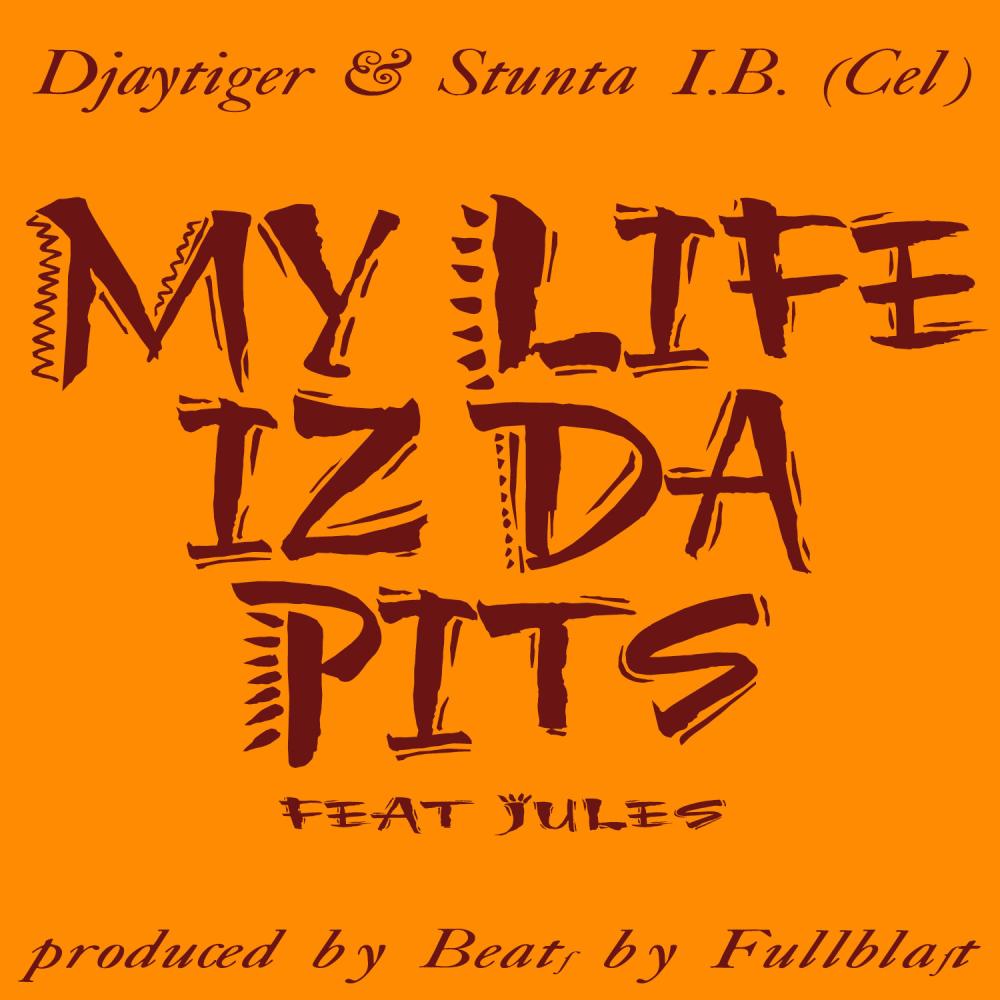 My Life Iz Da Pits (feat. Stunta I.B.) (Explicit)