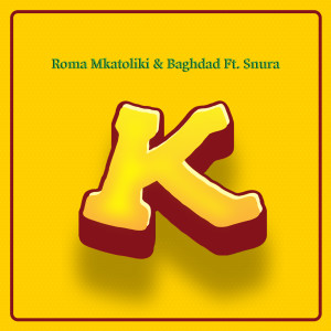 收聽Roma Mkatoliki的K (Explicit)歌詞歌曲