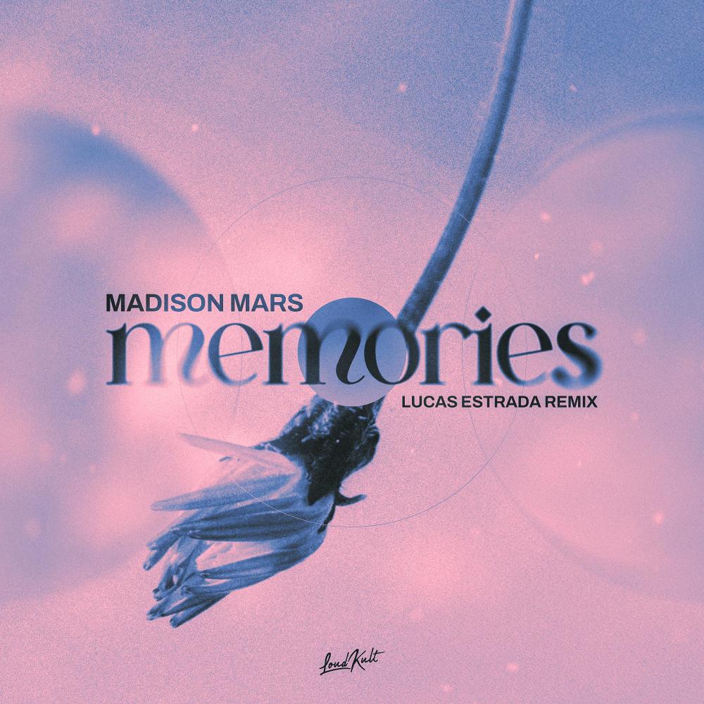 Memories (Lucas Estrada Remix)