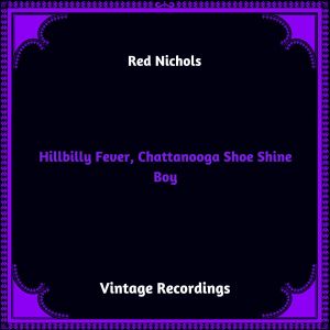 Red Foley的专辑Hillbilly Fever, Chattanooga Shoe Shine Boy (Hq remastered 2023)