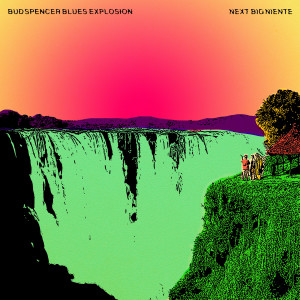 Album Next Big Niente oleh Bud Spencer Blues Explosion