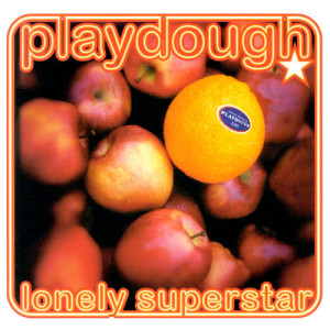 Playdough的專輯Lonely Superstar