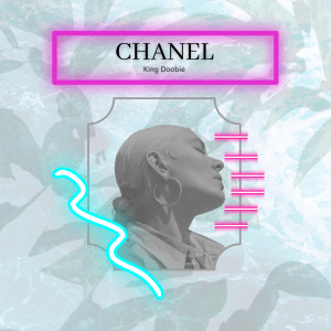 Album Chanel from King Doobie
