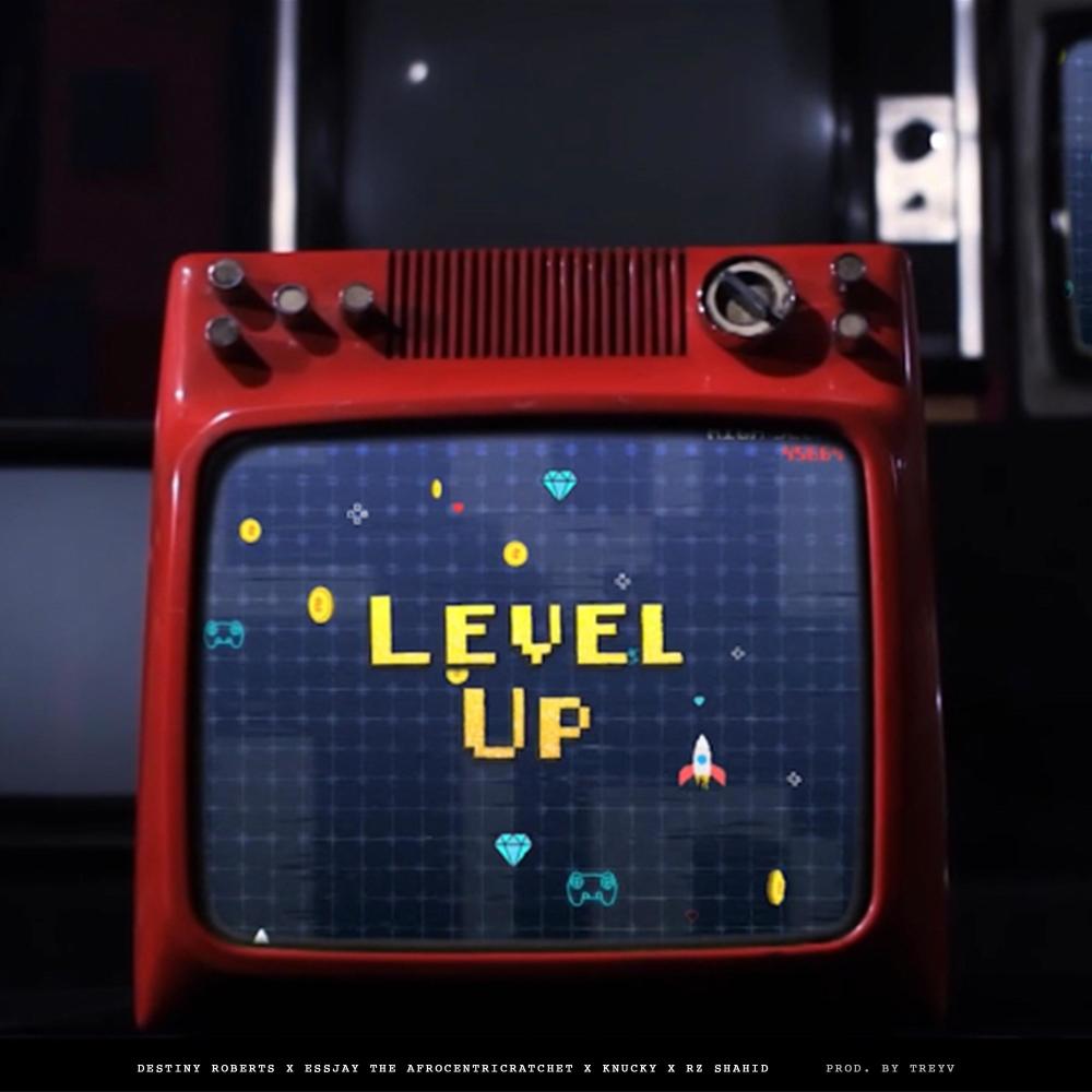 Level Up (feat. Dezzy Raww, Essjay TheAfrocentricRatchet, Knucky & Rz Shahid)