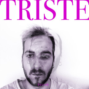 Estiv0的專輯Triste