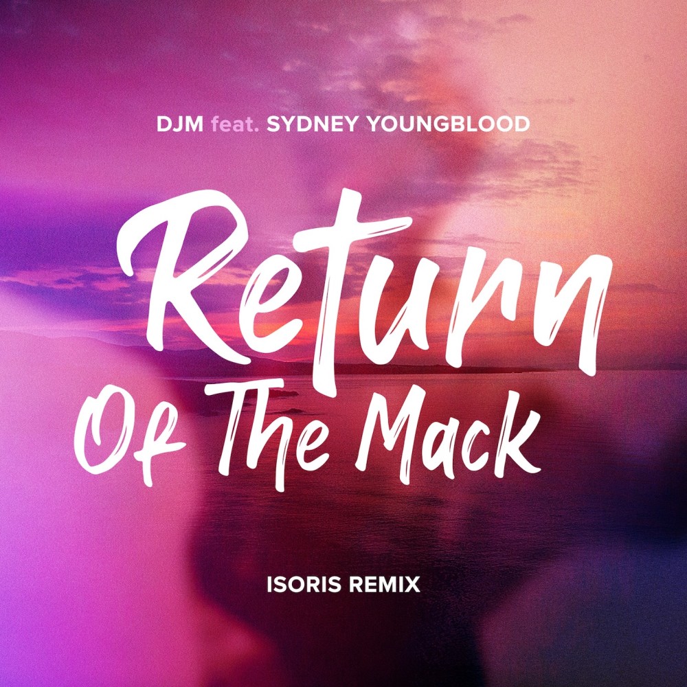 Return of the Mack (Isoris Remix)