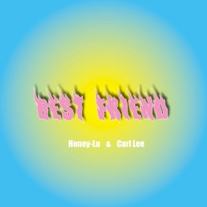 Album Best Friend from Honey-Lu路航
