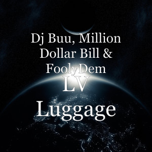 Listen to LV Luggage (Explicit) song with lyrics from Dj Buu