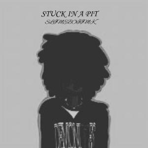 Slimeboii mk的專輯Stuck in a pit (Explicit)