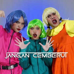 Listen to Jangan Cemberut song with lyrics from Diego Takupaz