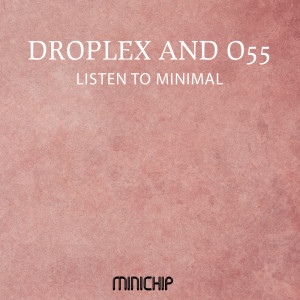 Listen to Minimal dari Droplex
