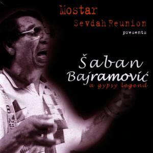 收聽Saban Bajramovic的Sajbija歌詞歌曲