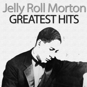 ดาวน์โหลดและฟังเพลง Dont You Leave Me Here พร้อมเนื้อเพลงจาก Jelly Roll Morton