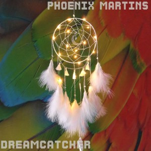 Phoenix Martins的專輯Dreamcatcher