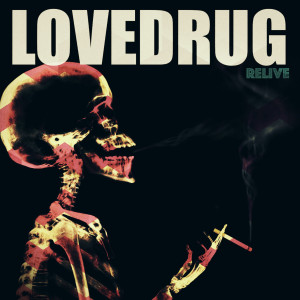 Lovedrug的专辑Relive