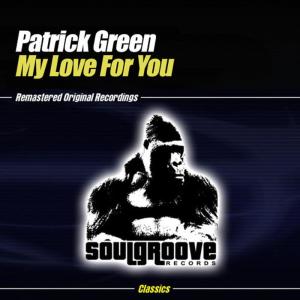 ดาวน์โหลดและฟังเพลง My Love For You (Original Mix) พร้อมเนื้อเพลงจาก Patrick Green