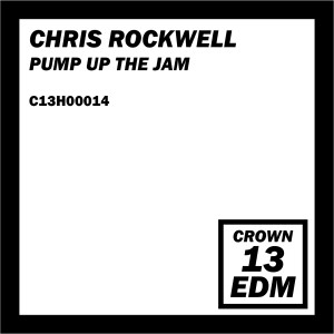 Chris Rockwell的專輯Pump up the Jam