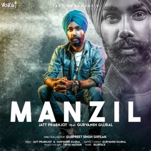 Dengarkan Manzil lagu dari Jatt Prabhjot dengan lirik