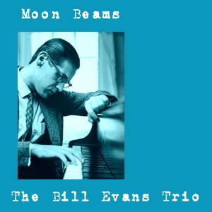 The Bill Evans Trio的專輯Moon Beams