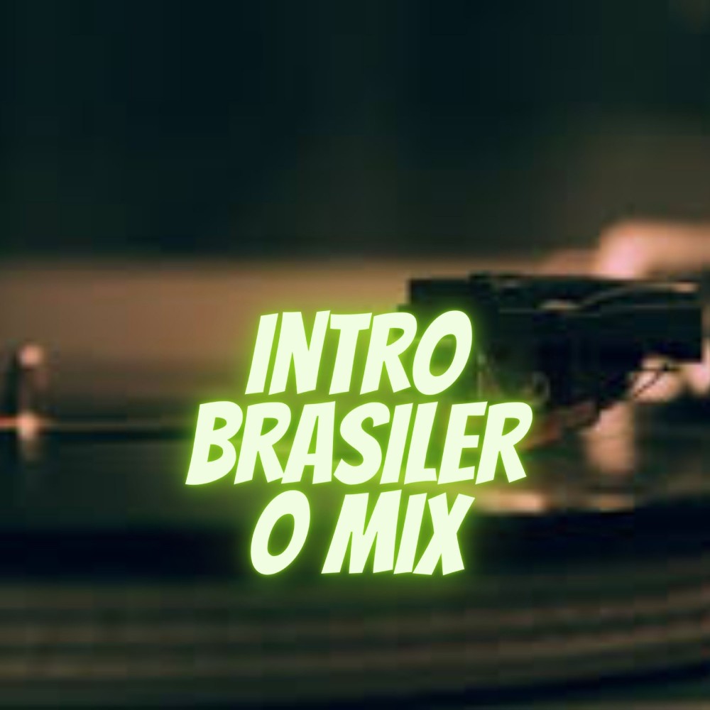 Intro Brasilero Mix