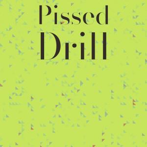 Various Artists的專輯Pissed Drill