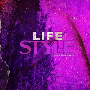 Bruno Mask的專輯Life Style (Explicit)