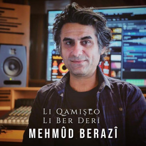 Album Li Qamişlo Li Ber Derî from 
