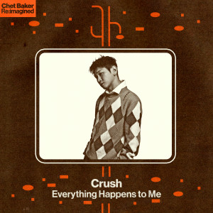 อัลบัม Everything Happens To Me ศิลปิน Crush