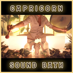 Capricorn Sound Bath