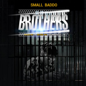 Album Brothers from Small Baddo