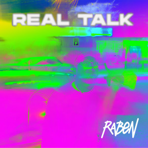 Raben的專輯Real Talk