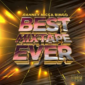 Rahney的專輯BEST MIXTAPE EVER (THE MUSICAL) (Explicit)