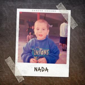 Zander Ground的專輯Nada (Explicit)