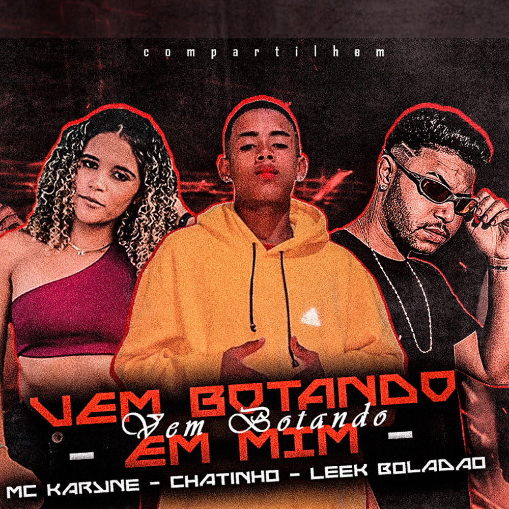 Vem Botando em Mim