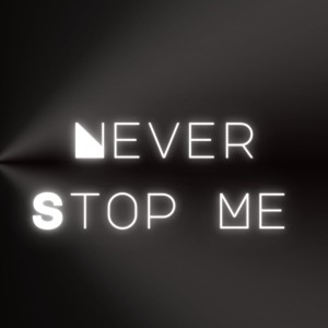 Listen to Never Stop Me song with lyrics from Jose Sanchez