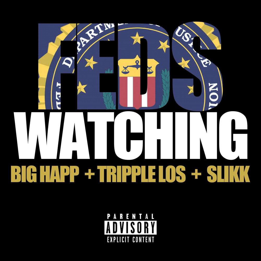 Feds Watching (Explicit)