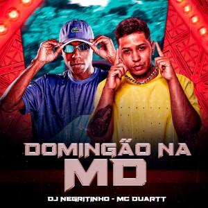 Listen to Domingão na Md (Explicit) song with lyrics from Mc Duartt