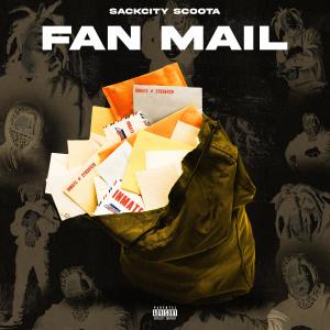 收聽Sackcity Scoota的Fan Mail (Explicit)歌詞歌曲